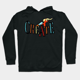 Create for Creative Craft and Art Lover Design Hoodie